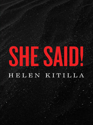 cover image of She Said!